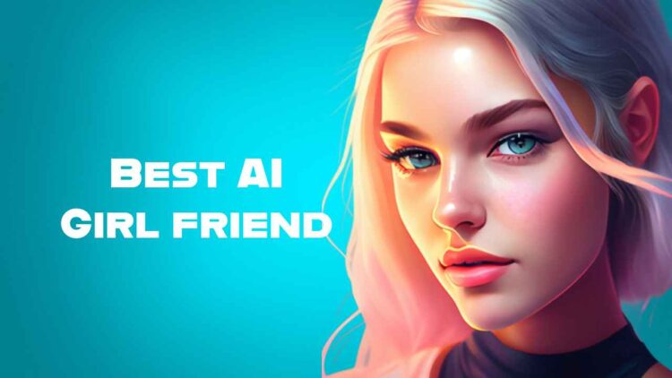 Top 7 AI girlfriend app